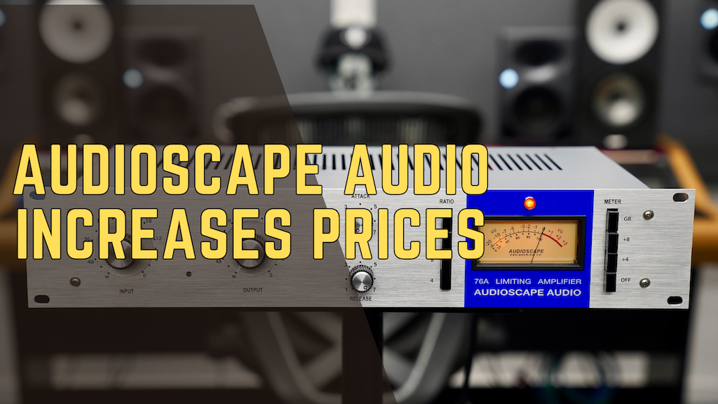 AudioScape Confirms Price Hike—Effective August 1, 2025