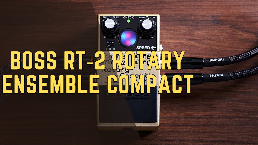 Boss RT‑2 Rotary Ensemble Arrives in Compact Pedal Format