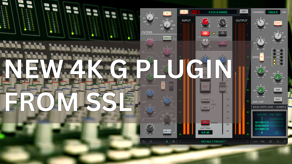 SSL 4K G Channel Strip Plugin Launches at $99 Intro Price