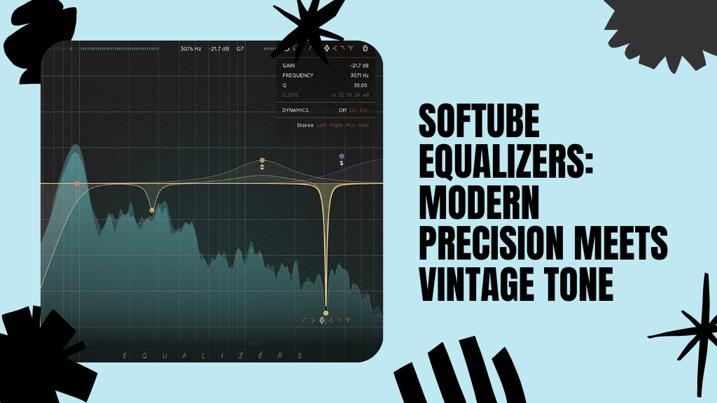 Softube Equalizers: Modern Precision Meets Vintage Tone